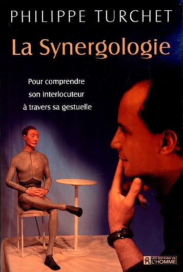 La Synergologie: pour comprendre son interlocuteur à travers sa gestuelle