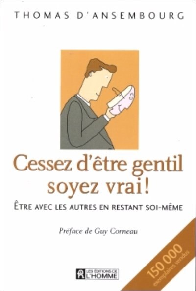 Couverture_CESSEZ D'ETRE GENTIL, SOYEZ VRAI