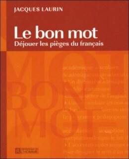 Front cover_BON MOT-LE, DEJOUER LES PIEGES...