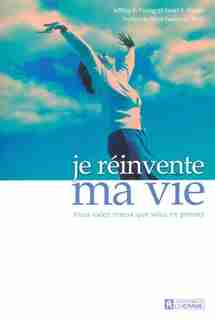 JE REINVENTE MA VIE de Jeffrey Young