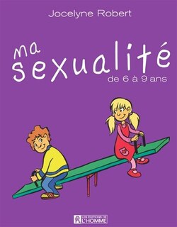 Couverture_Ma sexualit&eacute; de 6 &agrave; 9 ans