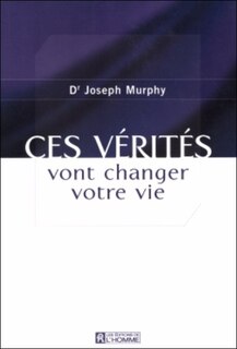 Front cover_CES VERITES VONT CHANGER VOTRE VIE