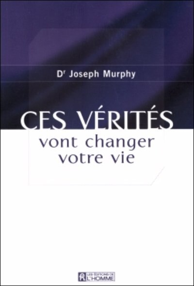 Front cover_CES VERITES VONT CHANGER VOTRE VIE