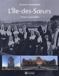 Couverture_ILE-DES-SOEURS -L' -D'HIER A AUJOURD'HUI