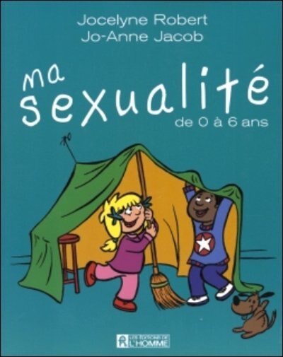 MA SEXUALITE DE 0 A 6 ANS -NE