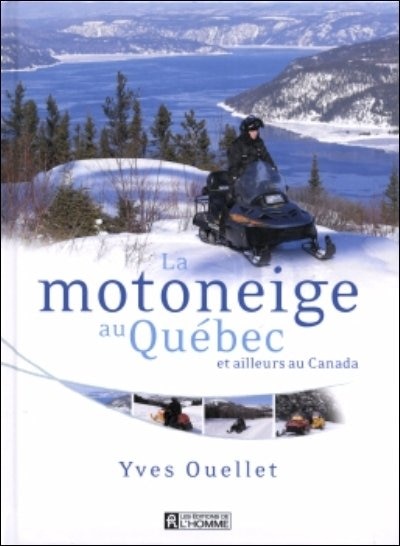 MOTONEIGE AU QUEBEC ET AILLEURS CANADA