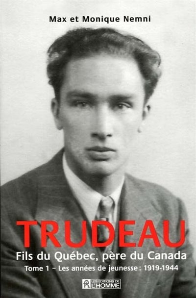 Front cover_TRUDEAU, FILS..QUEBEC, PERE..CANADA T1