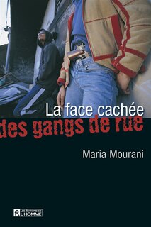 Front cover_FACE CACHEE DES GANGS DE RUE -LA