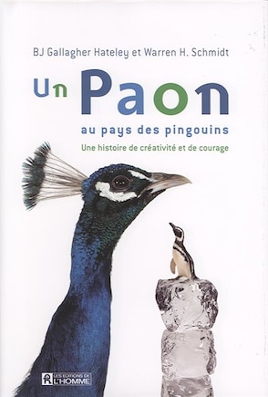 Un paon au pays des pingouins -NE