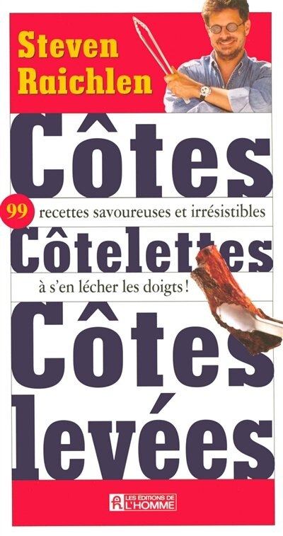 Cotes, Cotelettes, Cotes levees -99 recettes