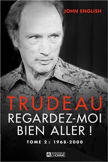 Front cover_TRUDEAU REGARDEZ-MOI..ALLER! T2