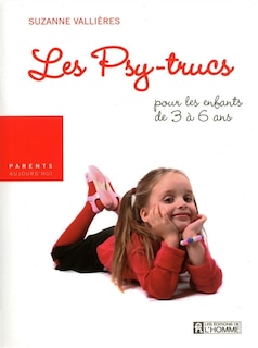 Couverture_Les psy-trucs pour les enfants de 3 à 6 ans