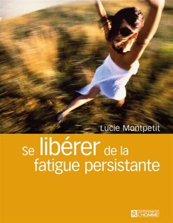 Front cover_SE LIBERER DE LA FATIGUE PERSISTANTE