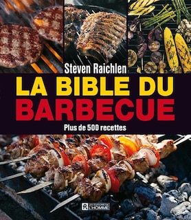 Couverture_La bible du barbecue : plus de 500 recettes