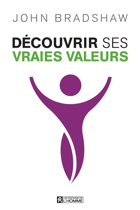 Front cover_Découvrir ses vraies valeurs et cheminer vers l'intégrité