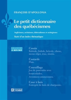 PETIT DICTIONNAIRE DES QUEBECISMES