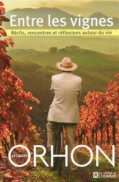 Front cover_ENTRE LES VIGNES -RECITS, RENCONTRES...