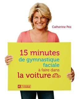 Front cover_15 MIN.GYMNASTIQUE FACIALE..VOITURE