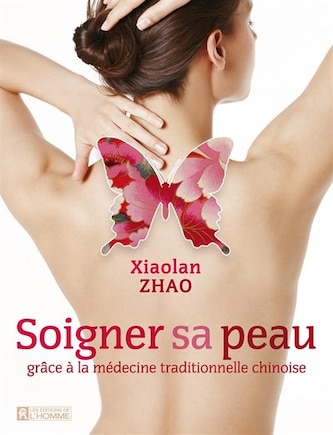 SOIGNER SA PEAU GRACE A LA MED..CHINOISE