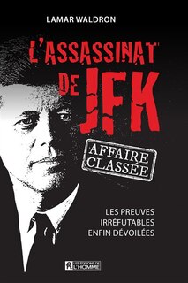 Assassinat de JFK: affaire classée