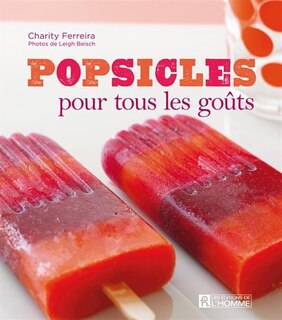 POPSICLES POUR TOUS LES GOUTS