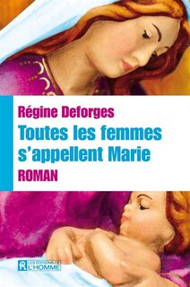 Front cover_Toutes les femmes s'appellent Marie