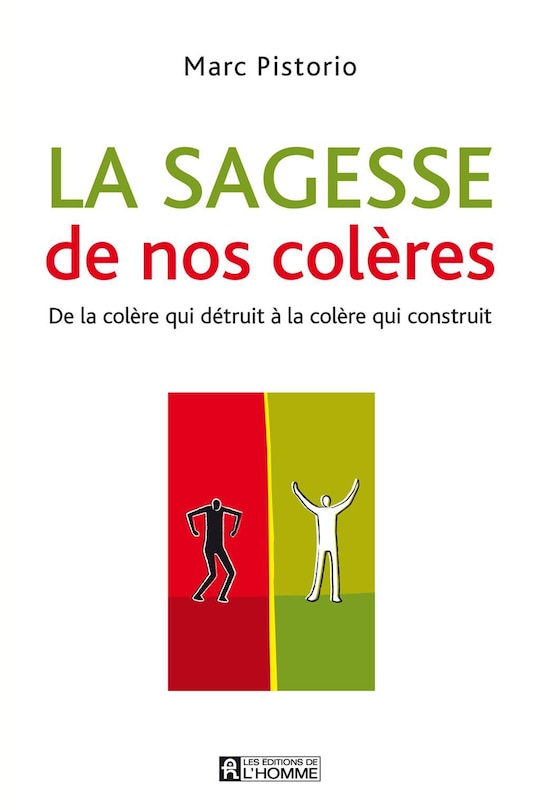 SAGESSE DE NOS COLERES -LA