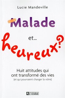 Front cover_Malade et... heureux ?