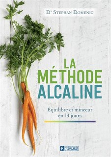 La méthode Alcaline