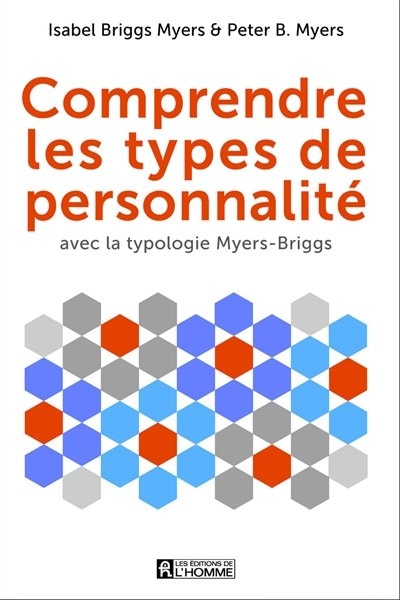 Couverture_Comprendre Les Types De Personnalité Avec La Typologie Myers-briggs