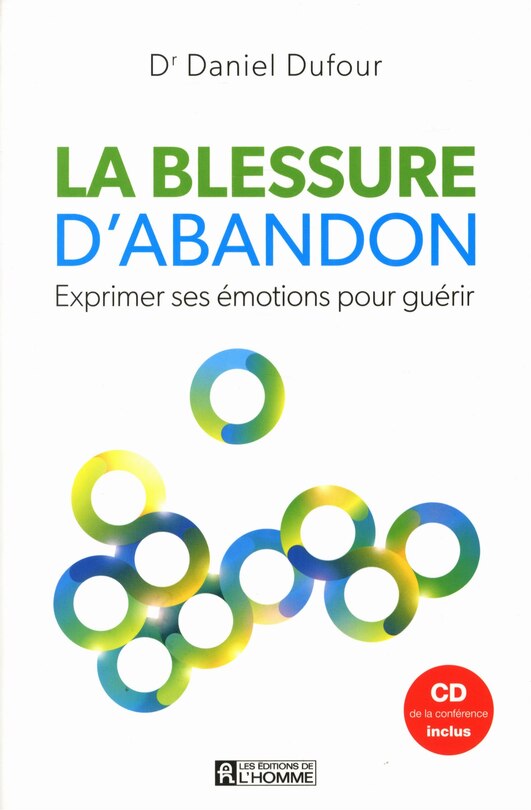 La blessure d'abandon (avec CD de la conférence)