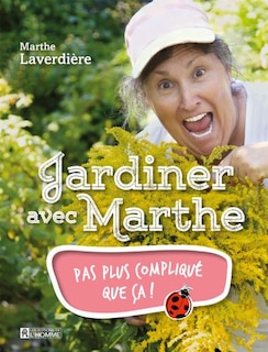 Jardiner avec Marthe