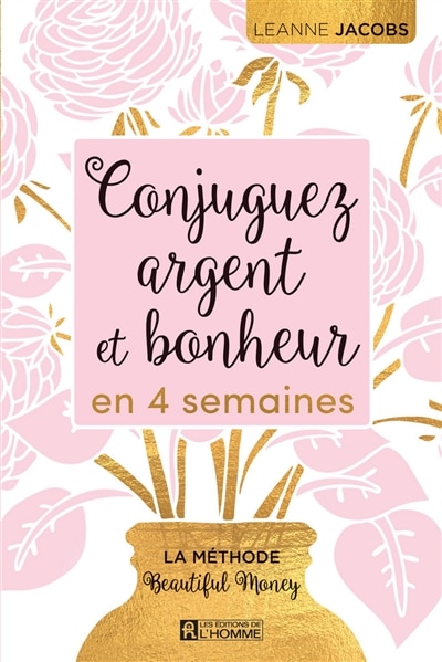 Couverture_Conjuguez argent et bonheur en 4 semaines