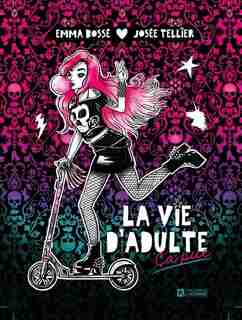 La Vie D'adulte Ça Pue! by Emma Bossé