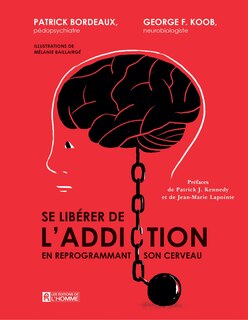 Front cover_Se libérer de l'addiction : En reprogrammant son cerveau