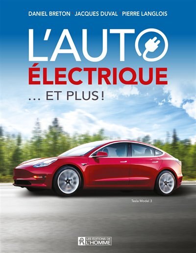 Front cover_La voiture &eacute;lectrique Volume 2, Le guide complet pour tout savoir sur la voiture &eacute;lectrique, hybride ou &eacute;co&eacute;nerg&eacute;tique