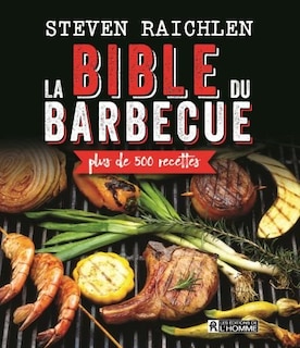 LA BIBLE DU BARBECUE NOUVELLE ÉDITION