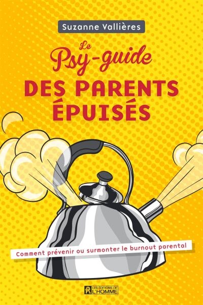 Front cover_LE PSY-GUIDE DES PARENTS ÉPUISÉS