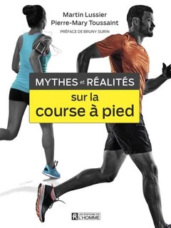 Couverture_MYTHES ET REALITES DE LA COURSE A PIEDS - NOUVELLE &Eacute;DITION