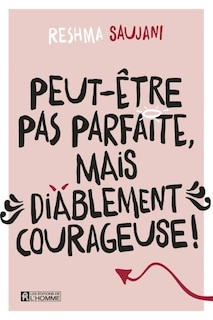 Couverture_PEUT-ÊTRE PAS PARFAITE, MAIS..COURAGEUSE