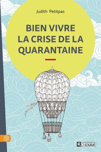 MIEUX COMPRENDRE LA CRISE DE LA QUARANTAINE