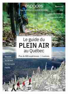 Guide du plein air au Québec de Espaces Magazine