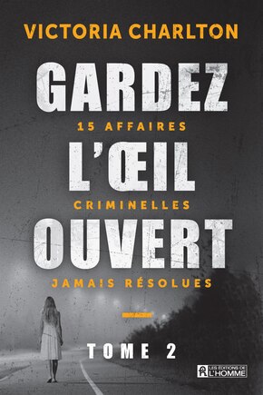 Gardez l'oeil ouvert Tome 2