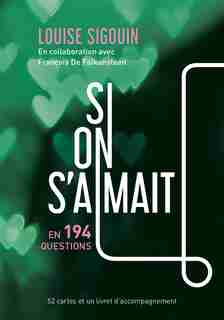 Boitier Si on s'aimait: En 194 Questions by Louise Sigouin