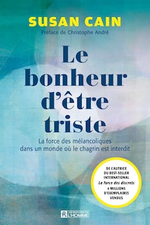 Le bonheur d’être triste