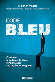 Couverture_Code bleu: comment le système de santé