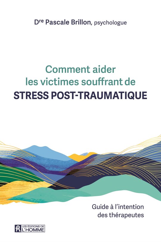 Front cover_Comment aider les victimes souffrant de stress post-traumatique