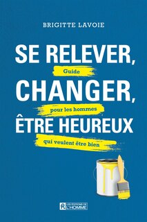 Front cover_SE RELEVER, CHANGER, ÊTRE HEUREUX