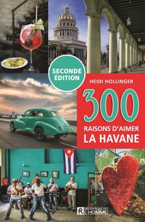 Couverture_300 raisons d'aimer La Havane