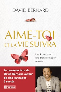 Couverture_Aime-toi et la vie suivra : Les 9 clés pour une transformation réussie